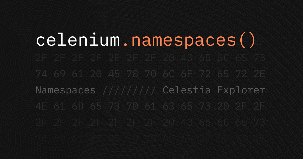 Namespaces Celestia Explorer Namespaces Celestia Explorer